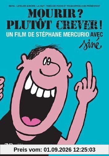 Mourir ? plutot crever ! [FR Import]