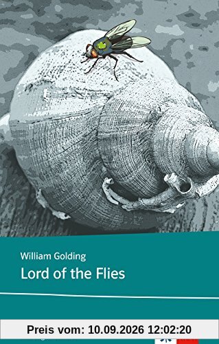 Lord of the Flies: Schulausgabe für das Niveau B2, ab dem 6. Lernjahr. Ungekürzter englischer Originaltext mit Annotationen (Klett English Editions)