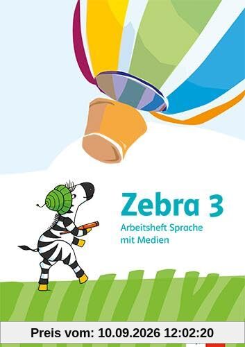 Zebra 3: Arbeitsheft Sprache mit Medien Klasse 3 (Zebra. Ausgabe ab 2024)