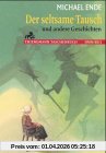 Der seltsame Tausch und andere Geschichten