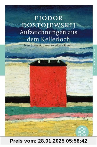 Aufzeichnungen aus dem Kellerloch: Roman (Fischer Klassik)