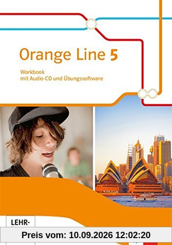 Orange Line 5: Workbook mit Audio-CD und Übungssoftware Klasse 9 (Orange Line. Ausgabe ab 2014)
