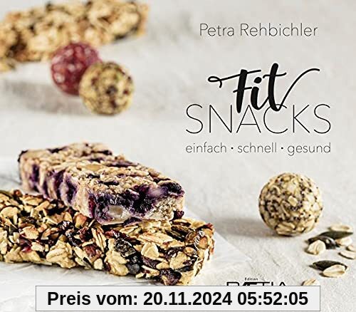 Fitsnacks. Einfach, schnell, gesund