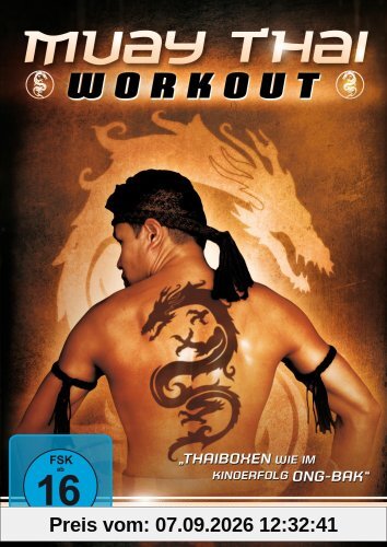 Muay Thai Workout - Level 1 Thaiboxen wie im Kinoerfolg Ong-Bak