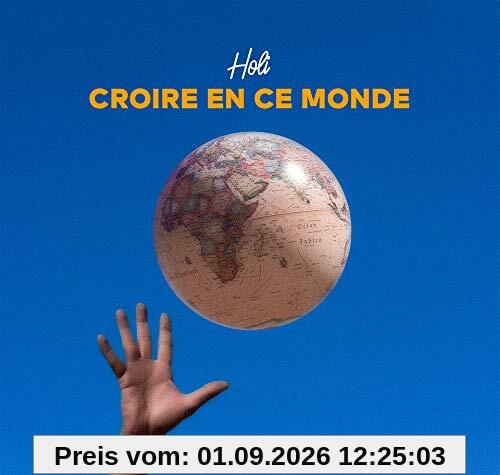 Croire en Ce Monde