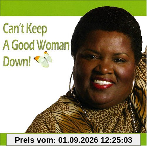 Can't Keep a Good Woman Down