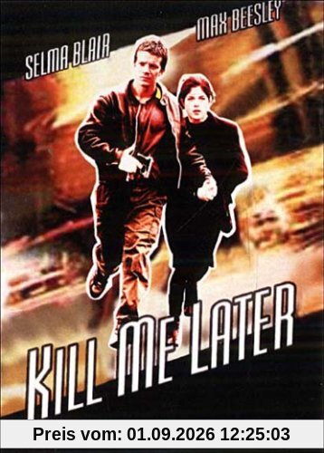 Kill me later [FR Import]