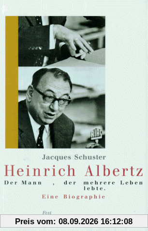 Heinrich Albertz, der Mann, der mehrere Leben lebte