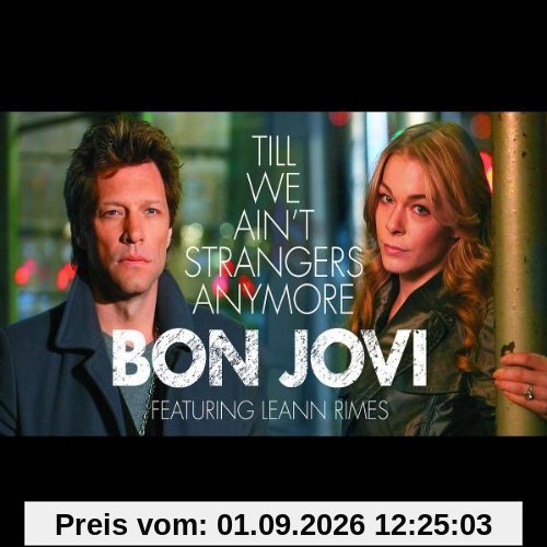 Till We Ain't Strangers Anymore