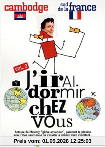 J'irai dormir chez vous, vol. 9 : cambodge / sud de la France [FR Import]