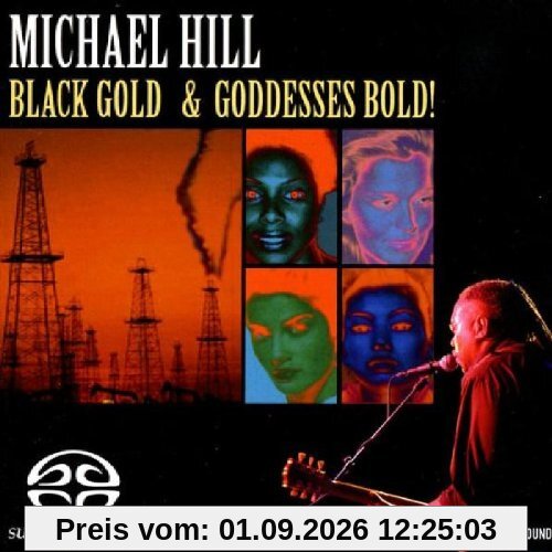 Black Gold and Godesses