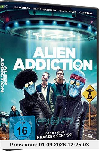 Alien Addiction