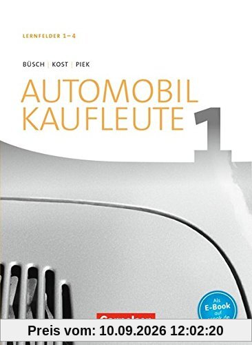 Automobilkaufleute - Neubearbeitung / Band 1: Lernfelder 1-4 - Fachkunde