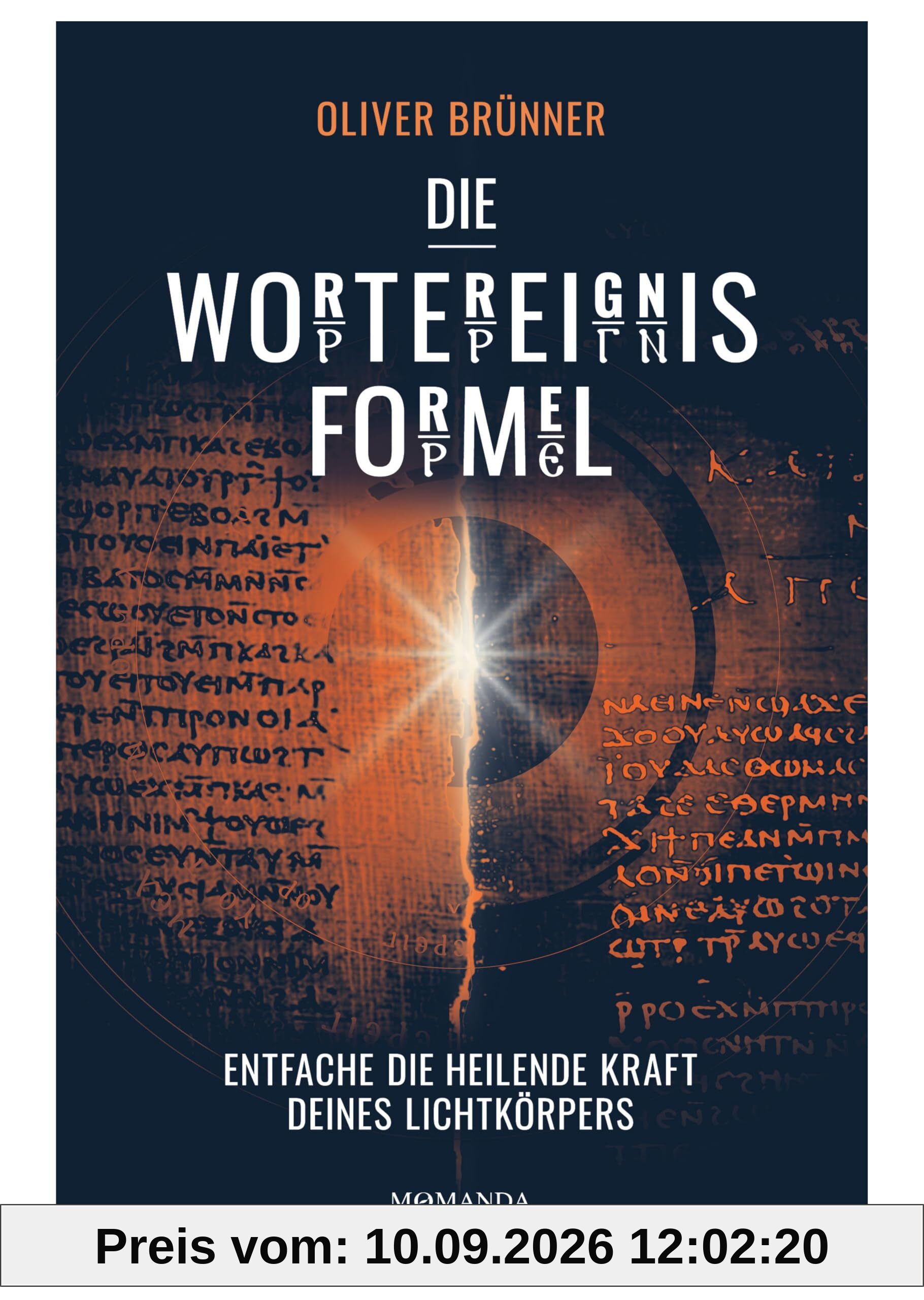Die Wortereignisformel: Entfache die heilende Kraft deines Lichtkörpers. Beginne deine Transformation, aktiviere deine Selbstheilungskräfte durch Energiefelder. Verborgenes spirituelles Wissen