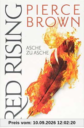 Red Rising - Asche zu Asche: (Red-Rising-Reihe, Band 4)