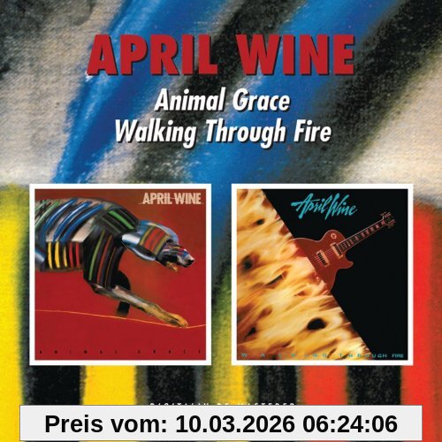 April Wine Animal Grace/Walking Through Fire