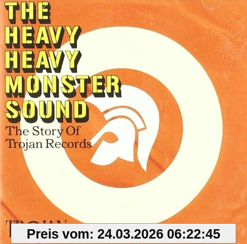 The Heavy Heavy Monster Sound-the Trojan Rec Story