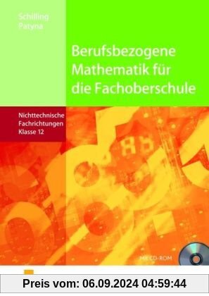 Mathematik für die Fachoberschule 12 Niedersachsen: Für nicht technische Fachrichtungen: Nichttechnische Fachrichtungen 