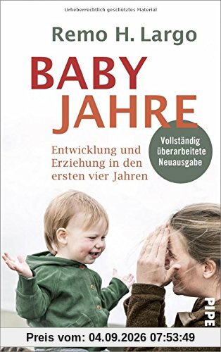 Babyjahre: Entwicklung und Erziehung in den ersten vier Jahren