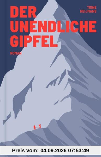 Der unendliche Gipfel: Roman