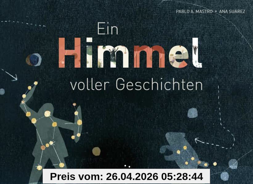 Ein Himmel voller Geschichten: Bilderbuch