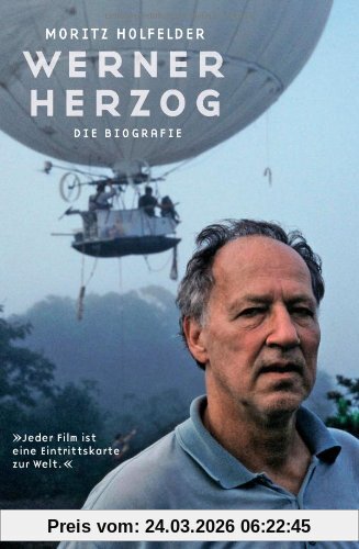 Werner Herzog. Die Biografie