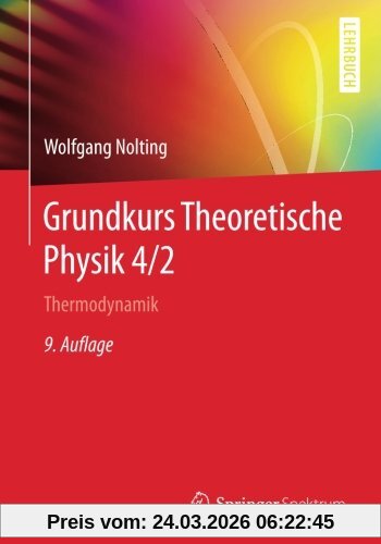 Grundkurs Theoretische Physik 4/2: Thermodynamik (Springer-Lehrbuch)
