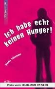 Ich habe echt keinen Hunger!