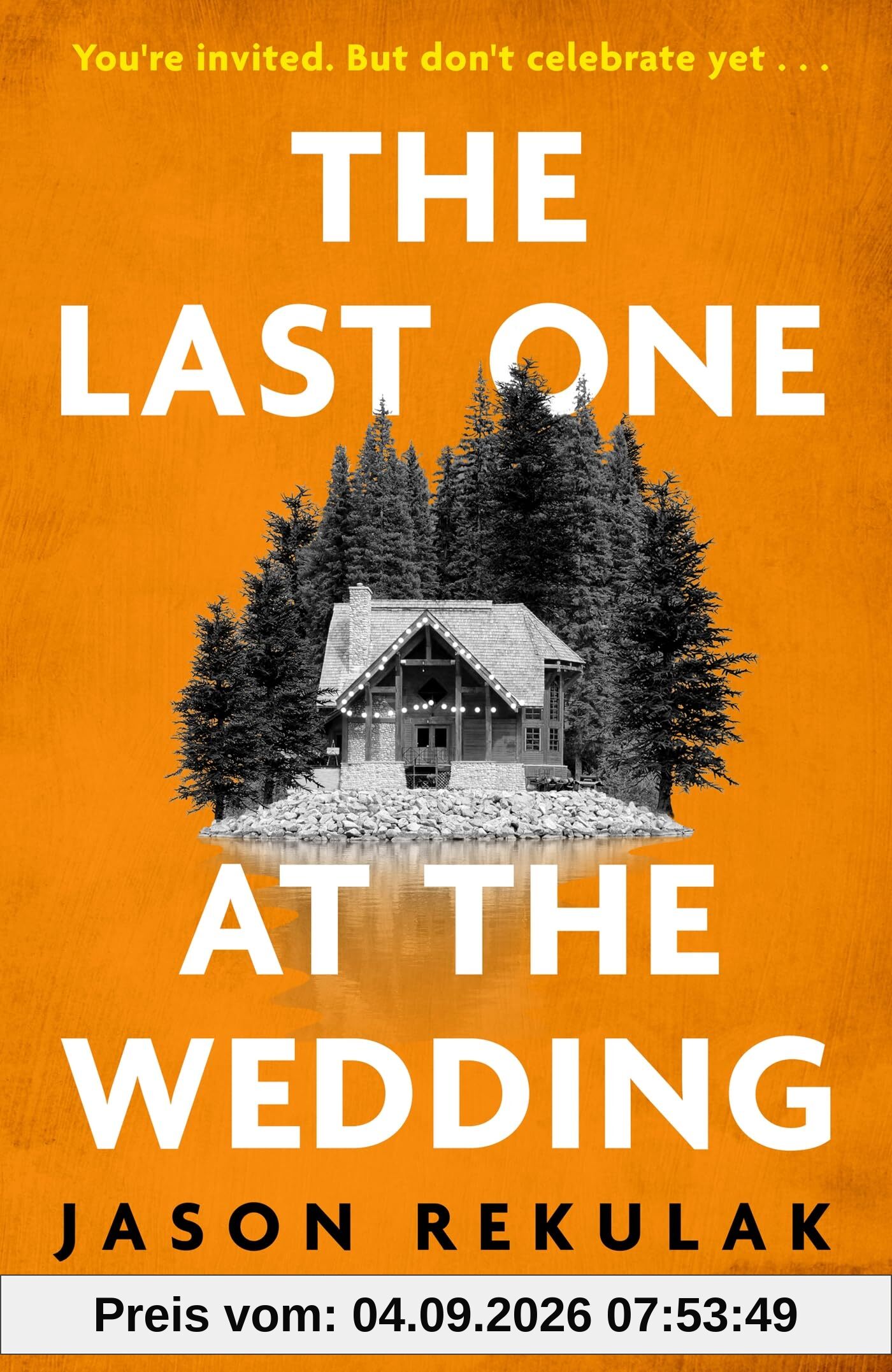 The Last One at the Wedding: A gripping thriller with a big heart and big surprises