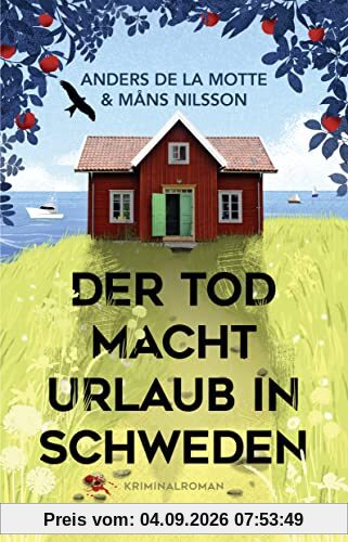 Der Tod macht Urlaub in Schweden: Kriminalroman (Die Österlen-Morde, Band 1)