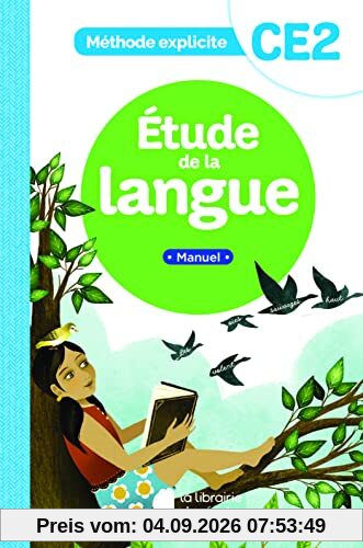 Etude de la langue, CE2 : méthode explicite : manuel