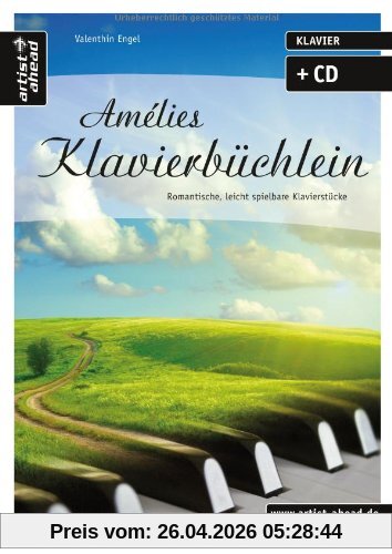 Amélies Klavierbüchlein: Romantische, leicht spielbare Klavierstücke (inkl. Audio-CD)