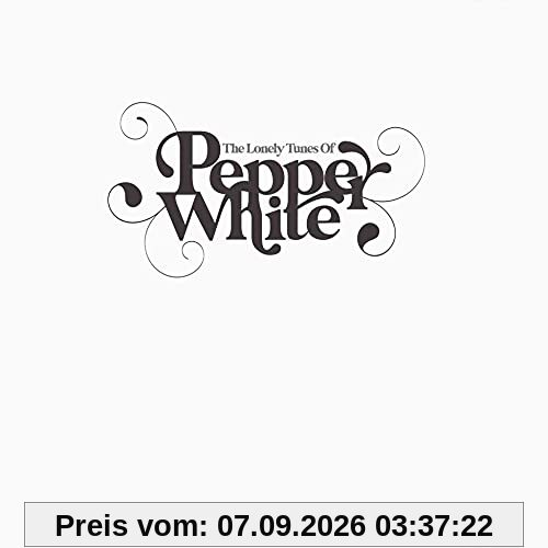 Lonely Tunes Of Pepper White
