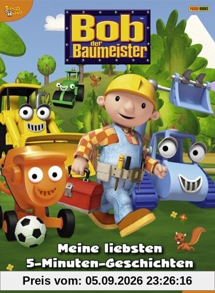 Bob der Baumeister 5-Minuten-Geschichtenbuch: Meine liebsten 5-Minuten-Geschichten
