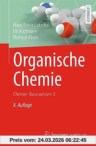 Organische Chemie: Chemie-Basiswissen II (Springer-Lehrbuch)