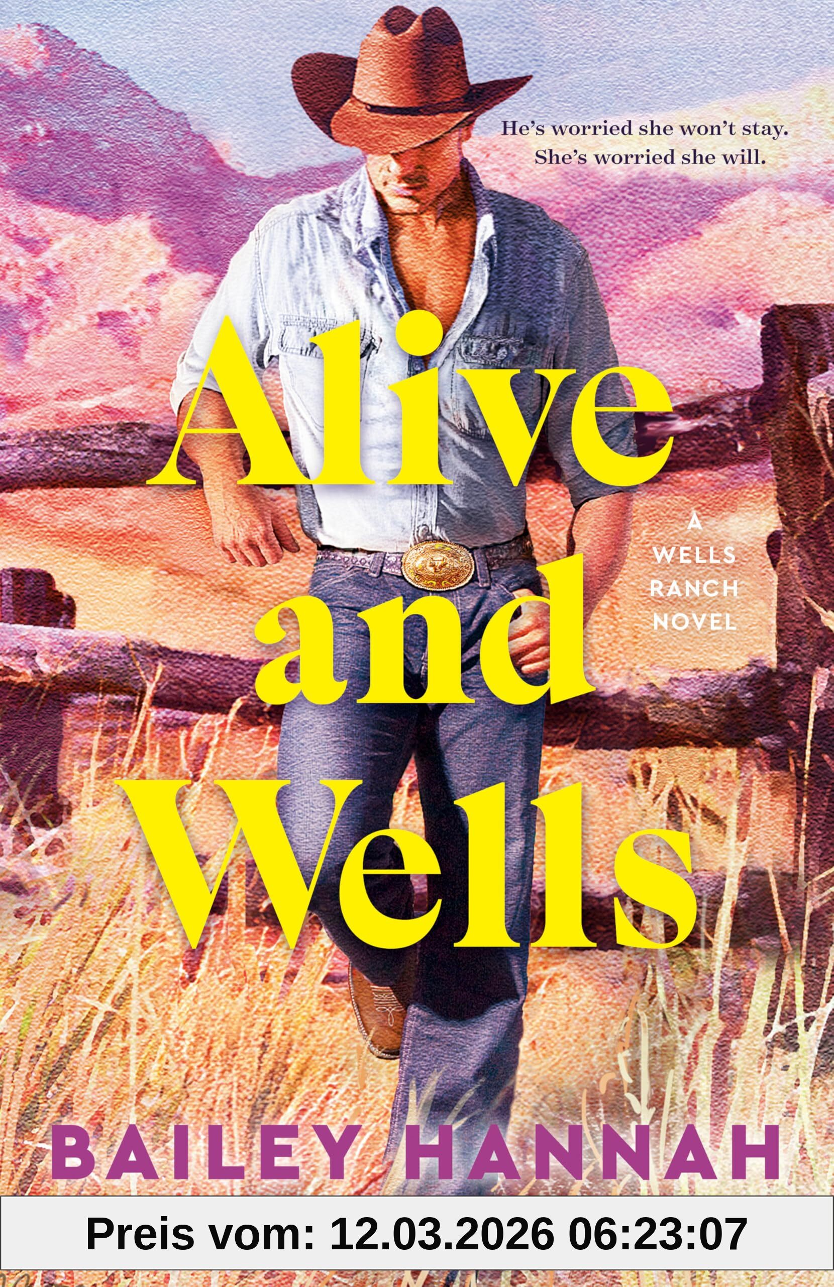Hannah Bailey Alive And Wells, A Wells Ranch Novel