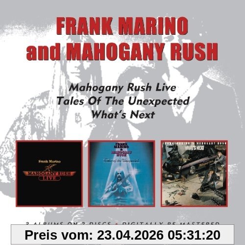 Marino, Frank & Mahogany Rush Live/Tales Of The Unexpected/What'S Next