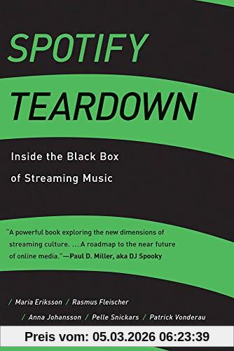 Maria Eriksson Spotify Teardown, Inside The Black Box Of Streaming Music (Mit Press)