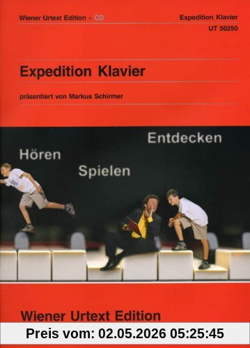 Expedition Klavier. Hören - Spielen - Entdecken. Ein Wiener-Urtext-Album (mit Audio-CD)