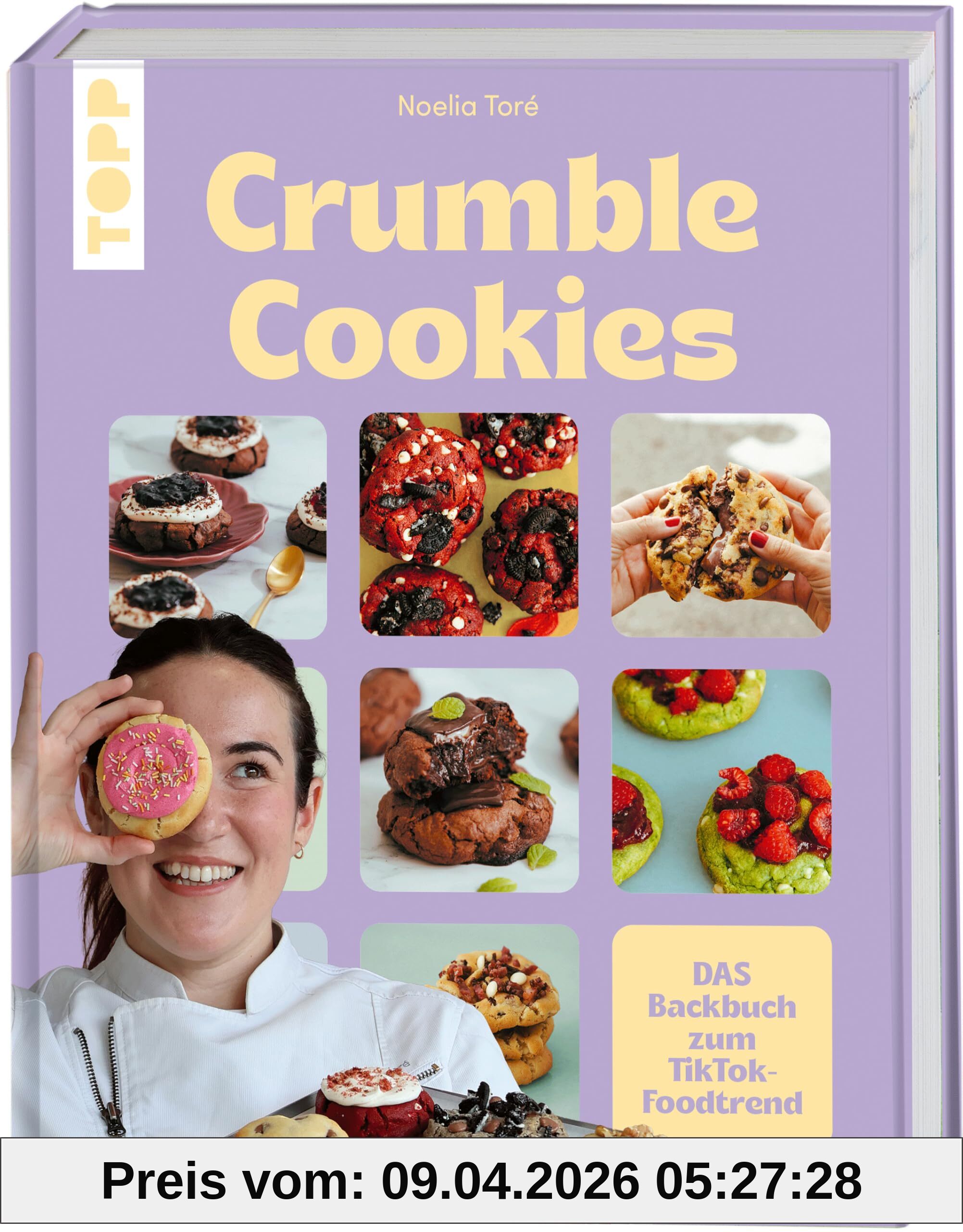 Crumble Cookies: DAS Backbuch zum TikTok-Foodtrend
