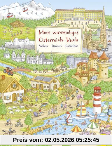 Mein wimmeliges Österreich-Buch: Suchen – Staunen – Entdecken