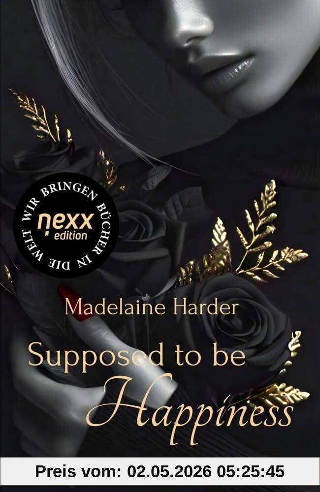 Supposed to be Happiness: Roman. nexx edition – WIR BRINGEN BÜCHER IN DIE WELT (Shaded Hearts)
