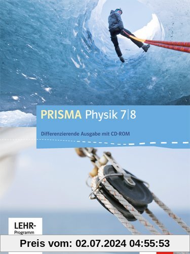 Prisma Physik. Ausgabe für Niedersachsen - Differenzierende Ausgabe / Schülerbuch mit Schüler-CD-ROM 7./8. Schuljahr