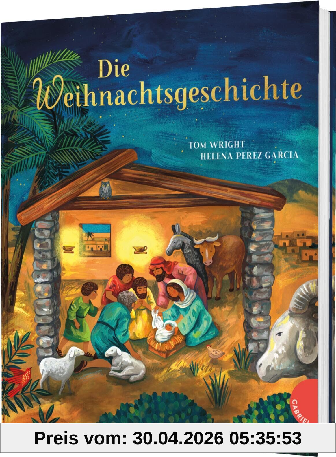 Die Weihnachtsgeschichte: Bilderbuch zur Geburt Jesu