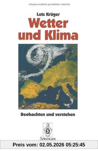 Wetter und Klima: Beobachten Und Verstehen