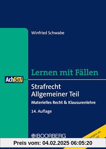 Strafrecht Allgemeiner Teil: Materielles Recht & Klausurenlehre, Lernen mit Fällen (AchSo!)