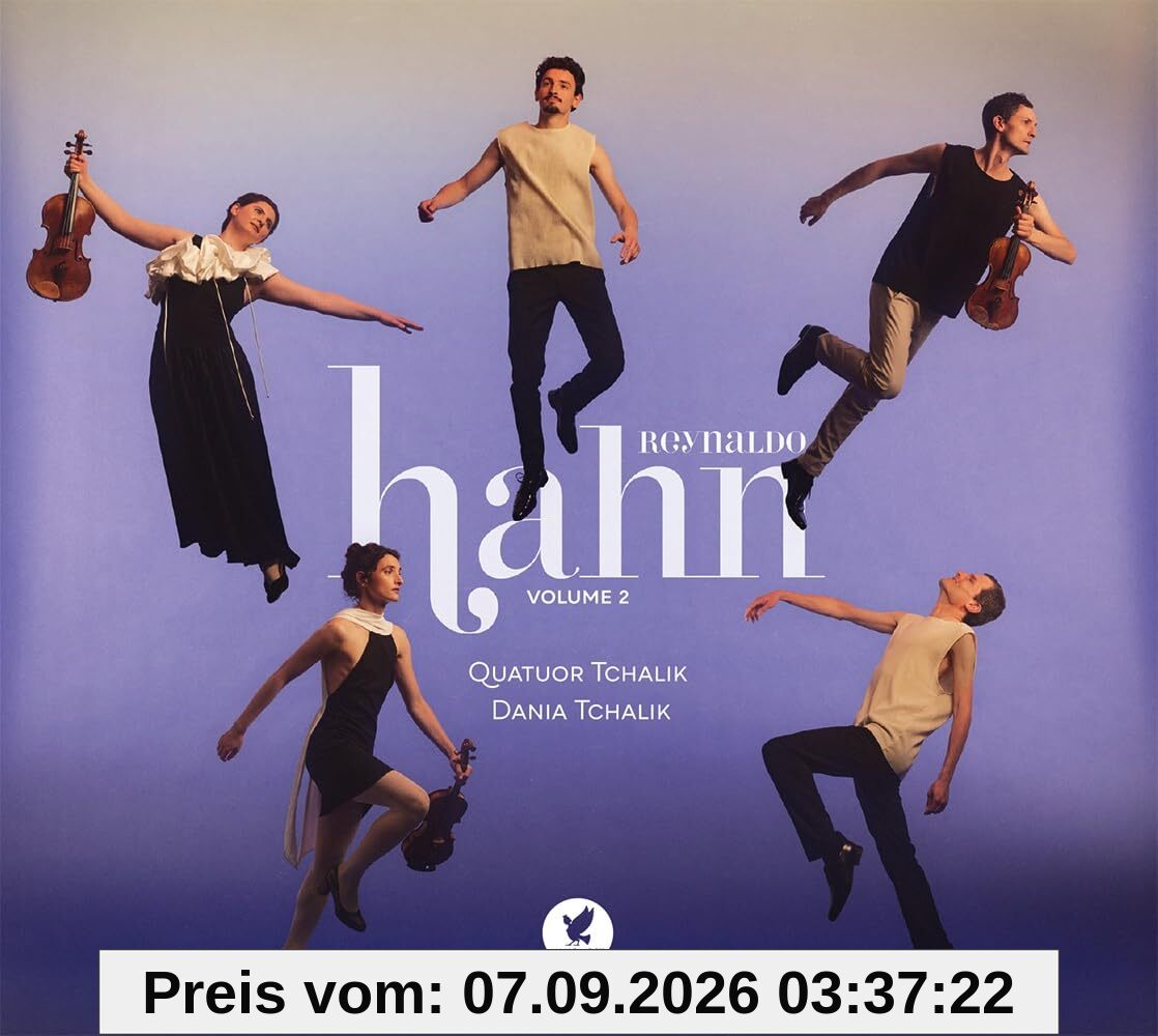 Hahn : Intégrale de la Musique de Chambre - Volume 2 / Quatuor Tchalik & Dania Tchalik