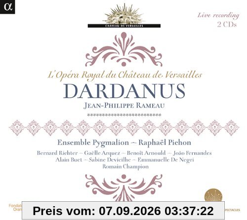 Jean-Philippe Rameau: Dardanus (Fassung von 1744)