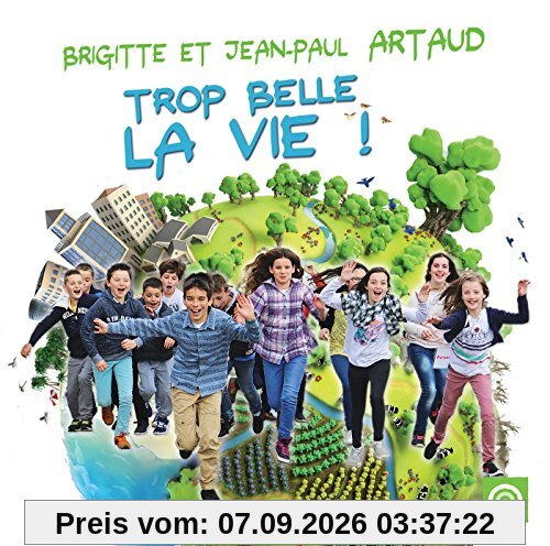 Trop Belle la Vie !
