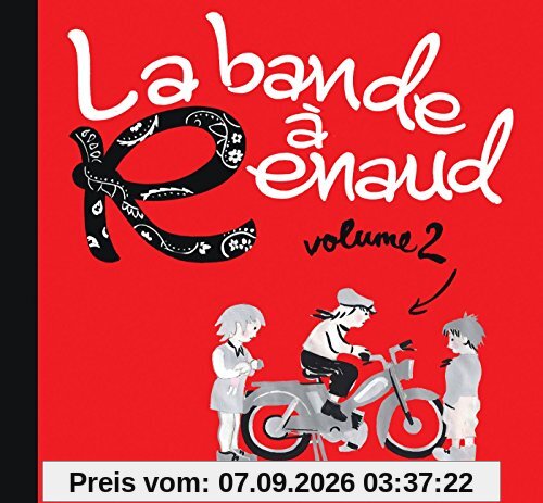 La Bande a Renaud Volume 2 Edition Limitee Digipak